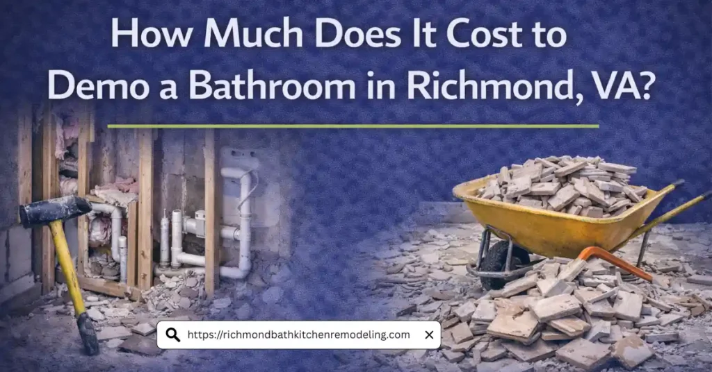 How much does it cost to demo a bathroom in richmond va