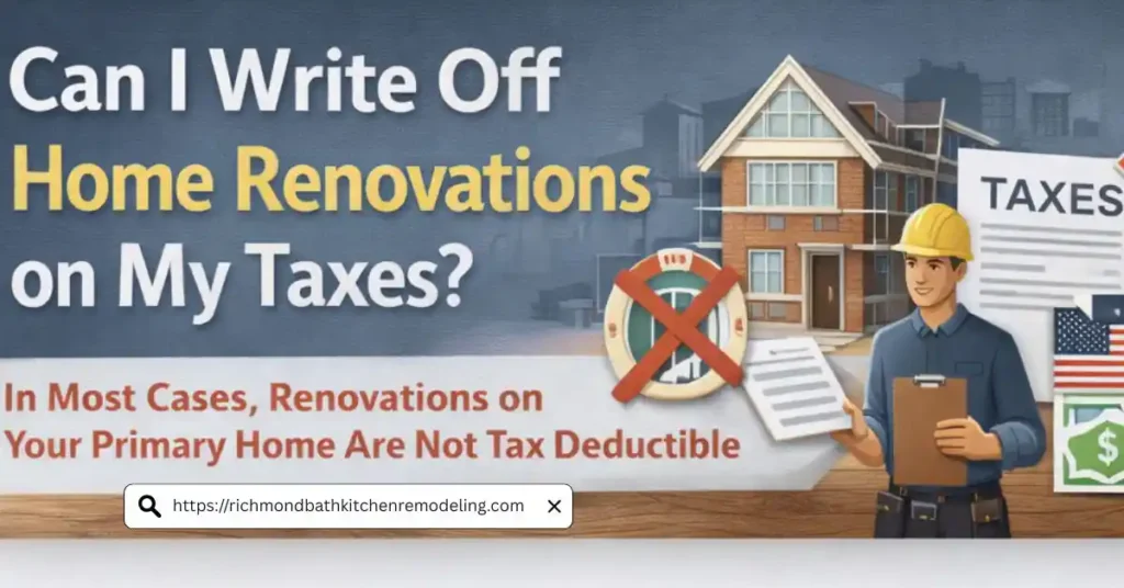 can i write off home renovation on my taxes